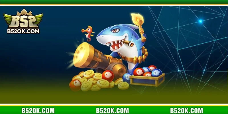 Cá cược Bắn cá xèng tại sân chơi B52 là tựa game ăn khách