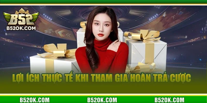 Cổng game B52 đem đến khuyến mãi hoàn tiền cực hấp dẫn với phiên bản 2026