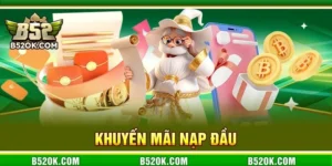 Khuyến Mãi Nạp Đầu: Quà Tặng Tân Thủ Độc Quyền Tại B52